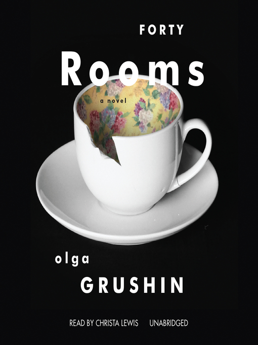 Détails du titre pour Forty Rooms par Olga Grushin - Disponible